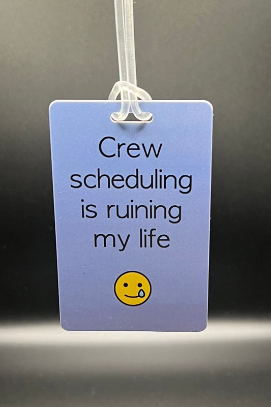 Crew scheduling Luggage Tag