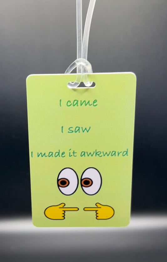 Awkward Luggage Tag