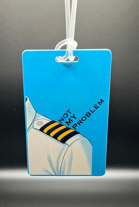 Not my problem luggage tag