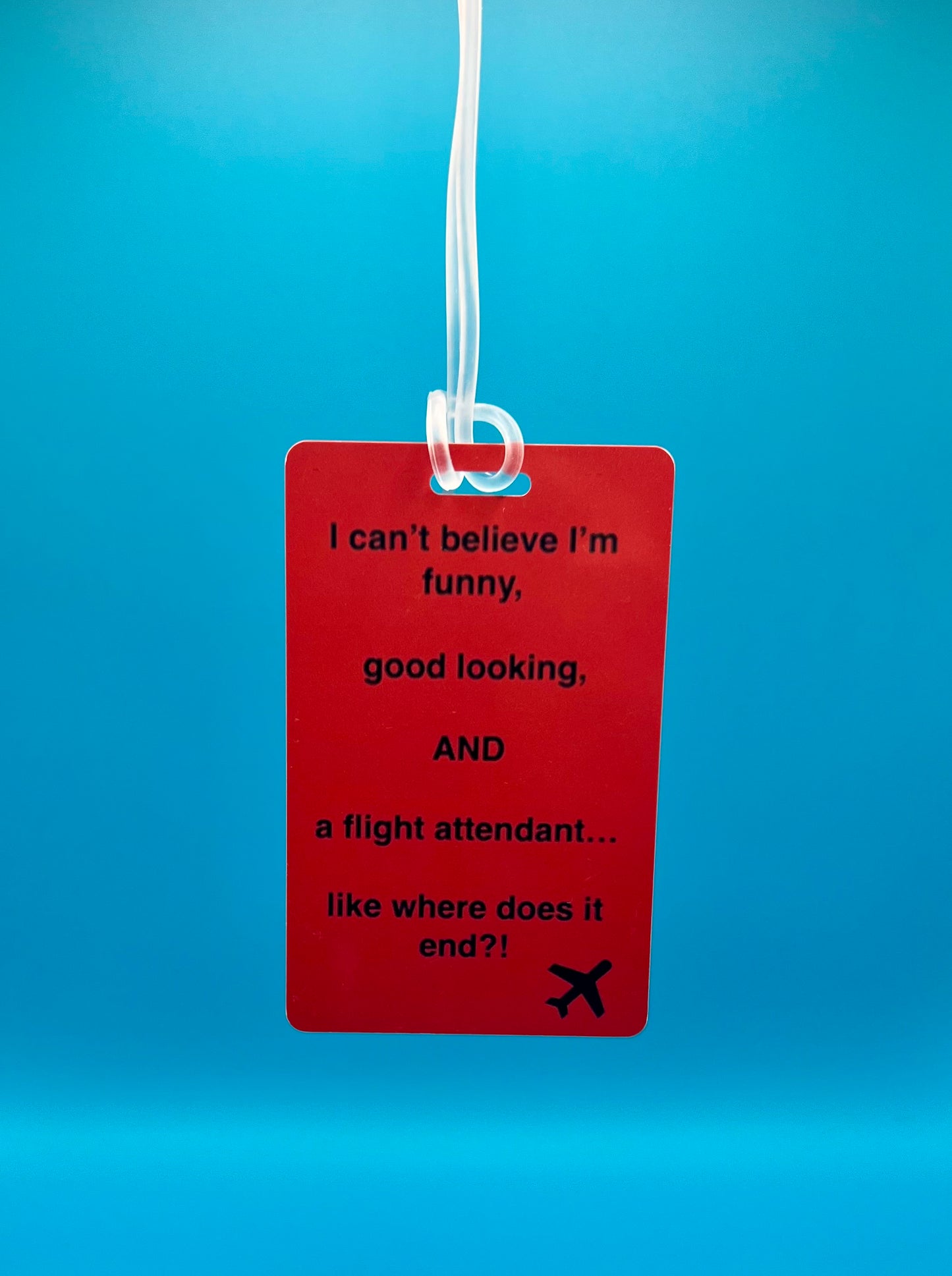Good looking and Funny Luggage Tag